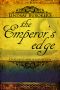 [The Emperor's Edge 01] • The Emperor's Edge (A High Fantasy Mystery in an Era of Steam)